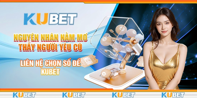 nằm mơ thấy người yêu cũ