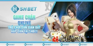 Game Chắn Online - Trò Chơi Dân Gian Đầy Hấp Dẫn Tại SHBET