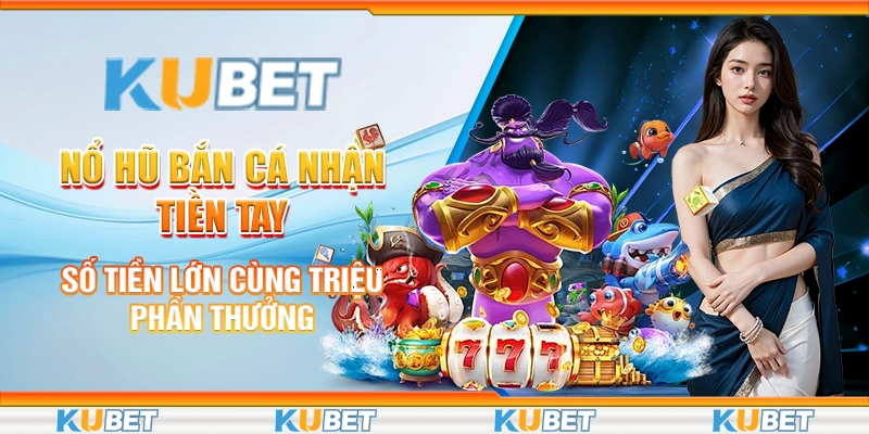 Nổ hũ bắn cá