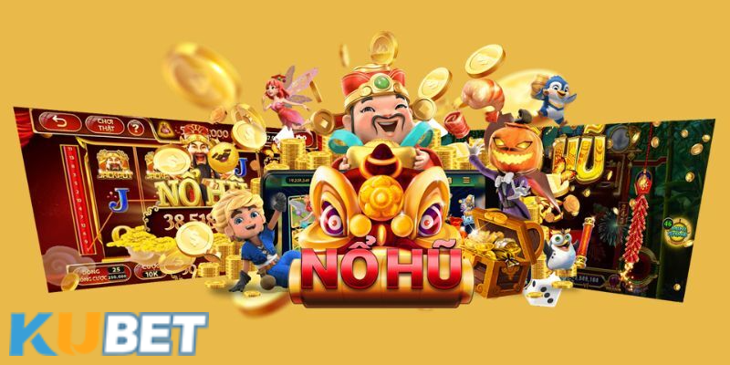 Quay hũ miễn phí đổi cơ hội nhận Jackpot khủng