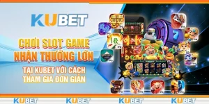 Chơi slot game nhận thưởng lớn